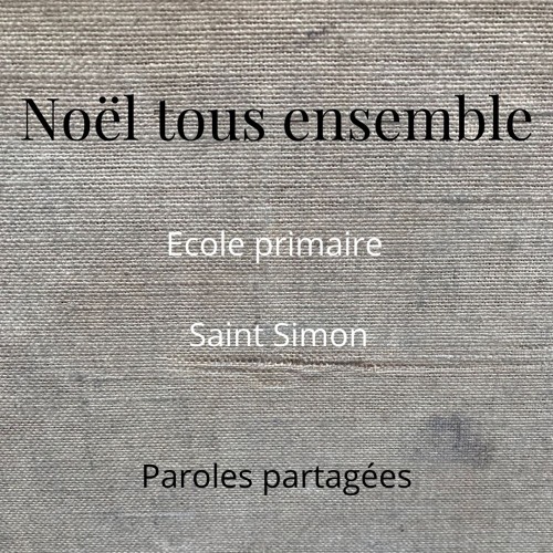Stream episode NOEL TOUS ENSEMBLE SAINT SIMON by Olivier cariat podcast |  Listen online for free on SoundCloud
