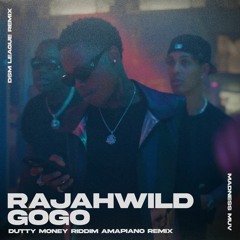 Rajahwild - Gogo (Madness Mux X DSM League Amapiano Remix) (Dirty)