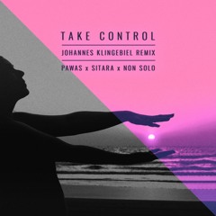 Premiere: Pawas, Sitara - Take Control (Johannes Klingebiel Remix) [Electromantica]