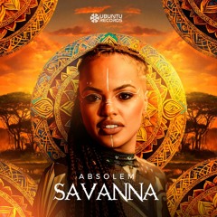 Absolem - Savanna (Original Mix)