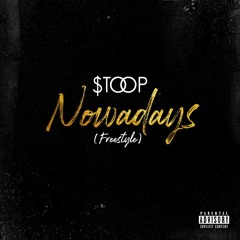 Nowadays (Freestyle)