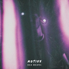 Motive(prod. SIGHOST x KATANO)