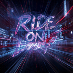 Ride On Loop