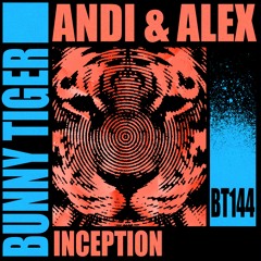 Andi & Alex - Inception [OUT NOW]