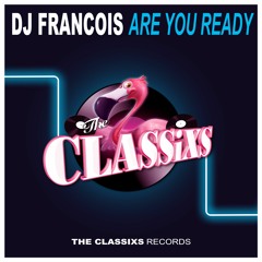 DJ Francois - Are you Ready