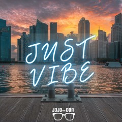 JUST VIBE 4