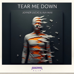 Joyner Lucas & Ava Max - Tear Me Down (Boogaard Flip)