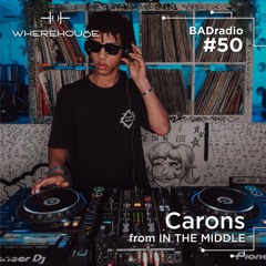 BADradio #50 | Carons | Minimal/Tech-house Mix