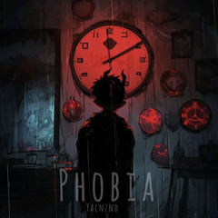 Phobia - (yacnznd)