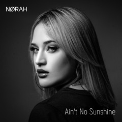 Ain't No Sunshine (Extended Mix)