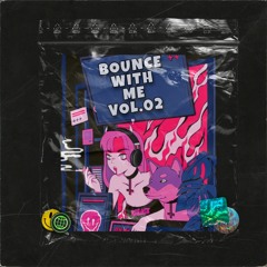 BOUNCE WITH ME VOL.02