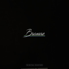 Broware (Laxity, youtH & SMC)