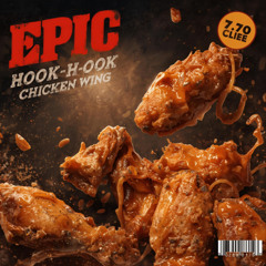 Epic Hook - Chicken wing song