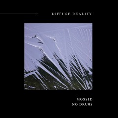 Mossed - No Drugs