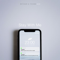 Miyaan & YoungAce - Stay With Me [Prod. by Icom 23]