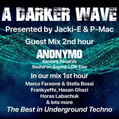 #410 A Darker Wave 24-12-2022 with guest mix 2nd hr by Anonymo
