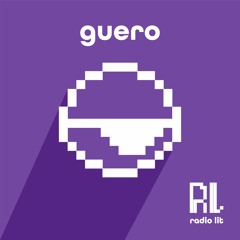 RADiOLiT 001 - Guero