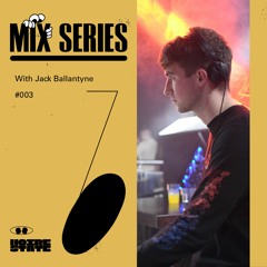 NSMIX 003 | Jack Ballantyne | 11.09.20