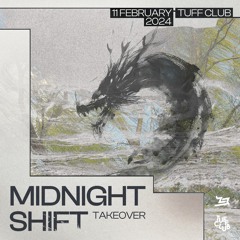 Midnight Shift Takeover