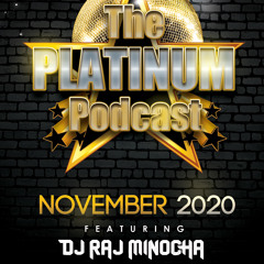 The Platinum Podcast - November 2020 - DJ Raj Minocha - Bhangra Mix