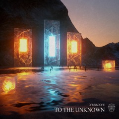 To the Unknown (Extended Mix)