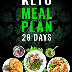 [Free] KINDLE ✏️ Keto Meal Plan 28 Days: For Women and Men On Ketogenic Diet - Easy K