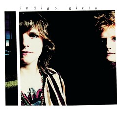Indigo Girls – Indigo Girls (Expanded Edition)