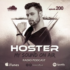 HOSTER pres. My Sound On Air 200