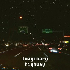 Imaginary Highway - [Lofi album]