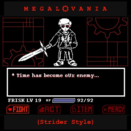 MEGALOVANIA (Strider Style)