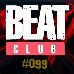 Beat Club Radio #099