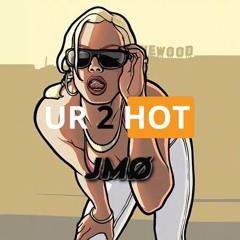 JMØ - Ur 2 Hot