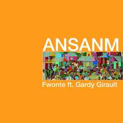 Ansanm (feat. Gardy Girault)
