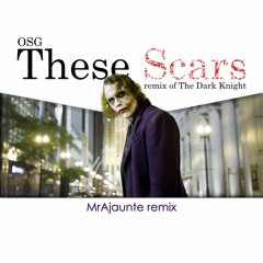 OSG | These Scars (MrAjaunte remix)