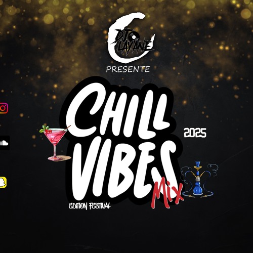 CHILL VIBES 🌴 1️⃣  MIX EDITION FESTIVAL🌏 ( BY LAYANE ) 🎲