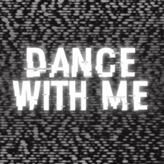 Dance With Me
