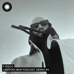 Libertas Podcast №5 P RISCO