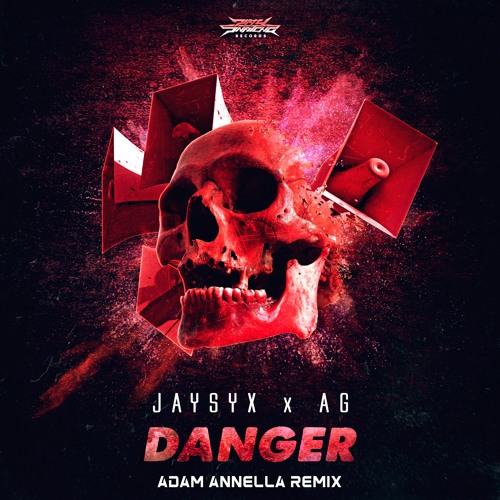 JAYSYX & AG - Danger (Adam Annella Remix)