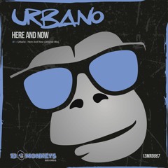 Urbano - Here And Now (Original Mix)