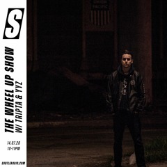The Wheel Up Show w/ Tripta & YYZ - Subtle - 14/07/2020