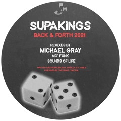 Supakings - Back And Forth 2021 [Michael Gray Remix]