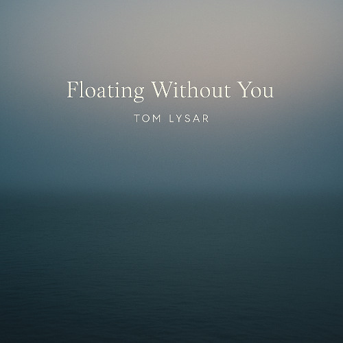 Floating Without You