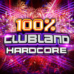 The Clubland Hardcore Mix - Vol.2 (19.10.25)