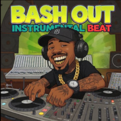 BASH OUT  BEAT