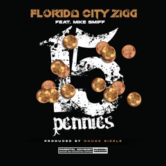 FLORIDA CITY ZIG x MIKE SMIFF "15 PENNIES"