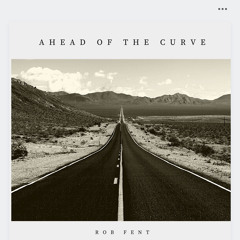 Ahead Of The Curve