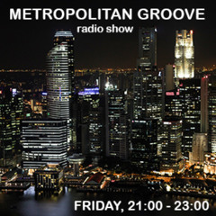 Metropolitan Groove radio show 734 (mixed by DJ niDJo)