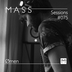 MASS Sessions #075 | Ømen