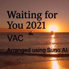 Waiting for You 2021