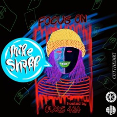 0007 - FOCUS ON - MIKE SHABB (hosted by Ours424)